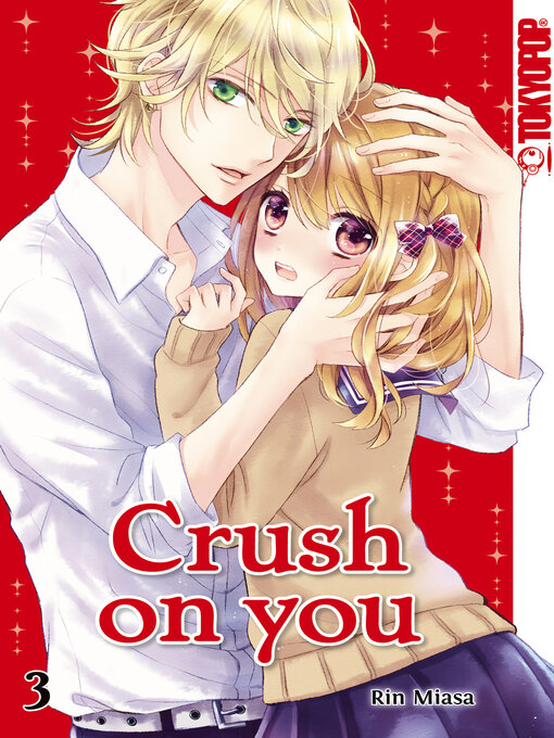 Title details for Crush on you 03 by Rin Miasa - Available